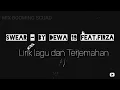 Download Lagu Swear - by Dewa19 Feat.Firza (lirik dan terjemah)