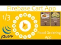 Making Food Ordering Restaurant App With Firebase Realtime Database Crud App For Web JS Jquery