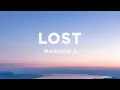 Download Lagu Maroon 5 - Lost (Lyrics)
