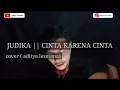 Download Lagu judika - cinta karena cinta || ( lirik Dan klip)