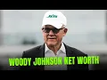 Woody Johnson Net Worth Life Career