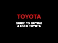 Toyota s Guide to Buying a Used Toyota White River Toyota
