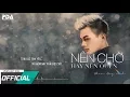 Lagu Nên Chờ Hay Nên Quên - Phan Duy Anh ( MV Official Lyrics )