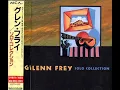 Download Lagu Glenn Frey 1982 \