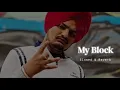 Download Lagu My Block - Slowed \u0026 Reverb - Sidhu Moose Wala