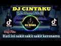 Lagu DJ ARIEF -  CINTAKU KAU ANGGAP DEBU || DJ HATI INI SAKIT SAKIT KERANAMU REMIX TIKTOK TERBARU 2023