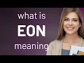 Eon what is EON definition