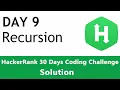Day 9 - Recursion with Python Implementation Solution to HackerRank Challenge