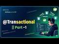 Part - 1 Master Spring Boot Transactions Commit Rollback and AOP