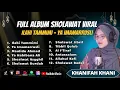 Download Lagu ILAHI TAMMIMI - KHANIFAH KHANI ll YA IMAMARRSULI - MAULIDU AHMAD || FULL ALBUM VIRAL 2023