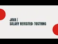 Java Salary Revisited toString Method