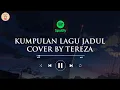 Lagu KUMPULAN LAGU TAHUN 2000AN ENAK DIDENGAR - COVER BY TEREZA