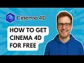 How to Get Cinema 4D for Free 2025 Guide