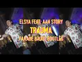 Download Lagu Elsya feat. Aan Story - TRAUMA (Parade Badut Bootleg)