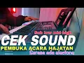 Download Lagu CEK SOUND COCOK BUAT PEMBUKA ACARA HAJATAN - serasa ada electone