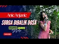 Download Lagu Surga Dibalik Dosa - Anie Anjanie (Live Cover) RUNDJANIE STUDIO