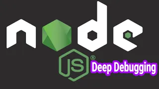 Node js Deep Debugging