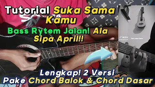  lengkap tutorial petikan bass rytem suka sama kamu intro sipa april version 