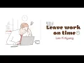 Download Lagu [Vietsub + Hangul] Lee Yi Kyung (이이경) - Leave work on time (칼퇴근)