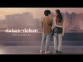Download Lagu Lola Amour - dahan-dahan (Official Lyric \u0026 Music Video)