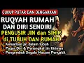 Download Lagu AYAT RUQYAH - RUQYAH RUMAH DAN DIRI SENDIRI PENGUSIR JIN DAN SETAN | Ala Aqel