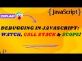 Master Debugging in JavaScript Watch Call Stack Scope Explained