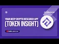 Your Deep Crypto Research App Token Insight