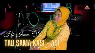 hj irma cs tau sama kasi asi pelantun original 