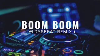 Download LATIN FULL BASS‼️ BOOM BOOM ( AldySBeat Remix ) BMR STYLE _ NWRMX2024!! MP3