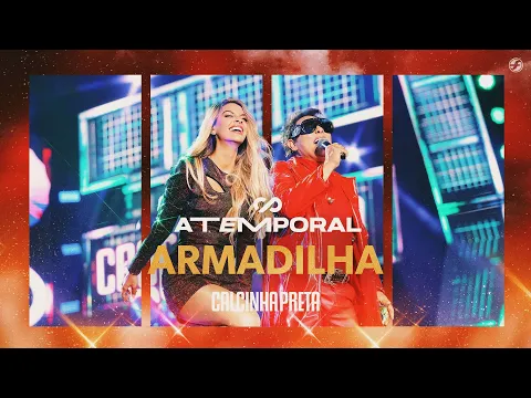 Download MP3 Calcinha Preta - Armadilha #ATEMPORAL (Ao vivo em Salvador)