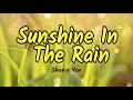 Sunshine In The Rain - Shania Yan | Lyrics / Lirik