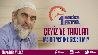 Çeyiz ve takılar mehir yerine geçer mi?