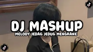dj mashup x ternyata ada akimilakuo x tenang aja x melody jedag jedug mengkane yang kalian cari cari