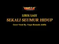 Download Lagu LIRIK LAGU COVER | SEKALI SEUMUR HIDUP – TASYA ROSMALA ADELLA | OM ADELLA