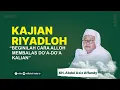 Cara Allah Membalas Do'a Kalian | Riyadloh | KH. Abdul Aziz Affandy