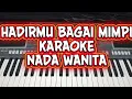 Download Lagu HADIRMU BAGAI MIMPI KARAOKE NADA WANITA (Anisa Rahma)DANGDUT SLOW DANGDUT KOPLO IZZA NADA PRODUCTION
