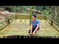 Download Lagu Girl Alone in the Forest, Builds a Complete Bamboo House, Sets Up a Hut and Cooks Off the Grid