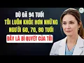 Download Lagu Tôi 94 Tuổi: 5 Thói Quen Buổi Sáng Này Giúp Tôi Khỏe Mạnh Hơn Những Người Bằng Nửa Tuổi Tôi!