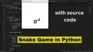 Create a Snake Game using Python Complete Project with Source Code