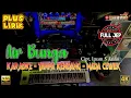 Download Lagu AIR BUNGA TANPA KENDANG Versi KARAOKE PLUS JEP PLUS LIRIK