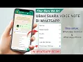 Download Lagu Cara Ubah Suara Voice Note di WhatsApp jadi Suara Laki-laki atau Perempuan