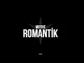 MOTİVE - ROMANTİK (SÖZLERİYLE)