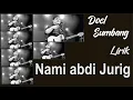 Download Lagu || Nami Abdi Jurig || | Lirik |  Doel Sumbang || Lagu Sunda