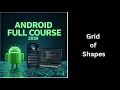 467 Grid of Shapes in Android Studio GridView Project Complete Android Course