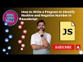 JavaScript Challenge How to Write a Program to Identify Positive and Negative Number in JavaScript