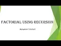 Factorial using Recursion Factorial of a number Java programming language Malayalam Tutorial