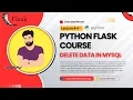 Delete Data From Mysql Lecture 4 Python Flask Course Asad Mukhtar