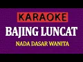 Download Lagu KARAOKE BAJING LUNCAT - NADA WANITA