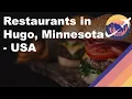 Restaurants in Hugo Minnesota - USA