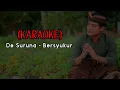 KARAOKE | Bersyukur - De Suruna ( SAC Project)